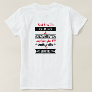 Like and Share T-Shirt