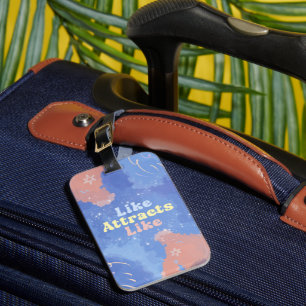 Like attracts Like, Motivational, Positive Quote Luggage Tag