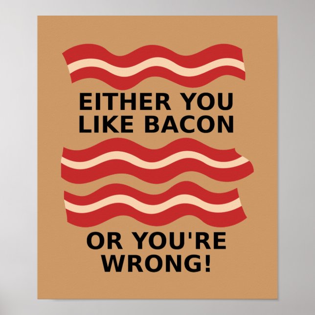 Like Bacon Poster (Front)