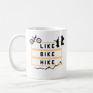 Like Bike Hike Berge Wandern Coffee Mug