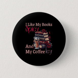 Like books spicy and coffee icy shirt bookworm 6 cm round badge