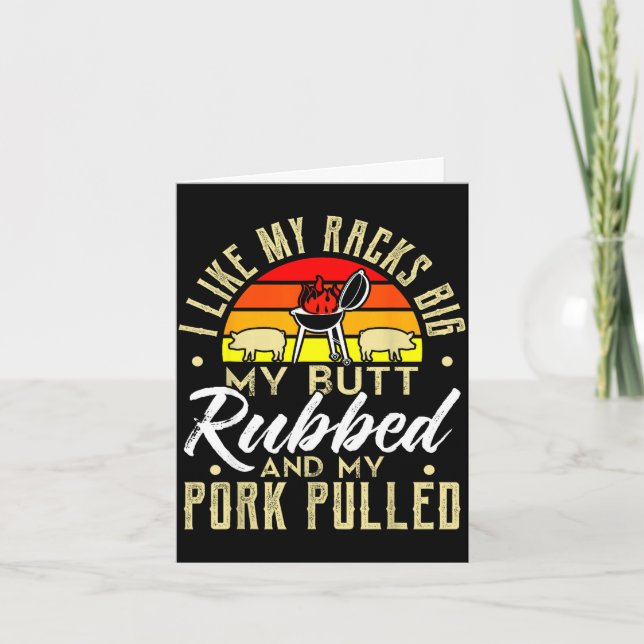 Like butt rubbed pork pulled mens funny bbq card (Front)