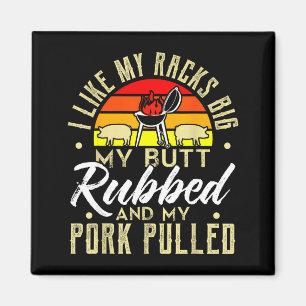Like butt rubbed pork pulled mens funny bbq magnet