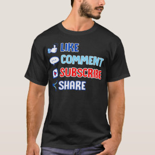 Like Comment Subscribe Cute Vlogger Streamer Gift  T-Shirt
