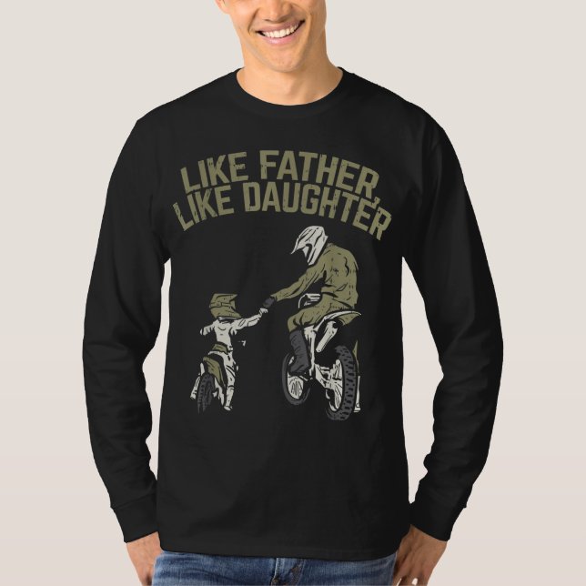 Like Father Daughter Dirt Bike Cute Matching Motoc T-Shirt (Front)