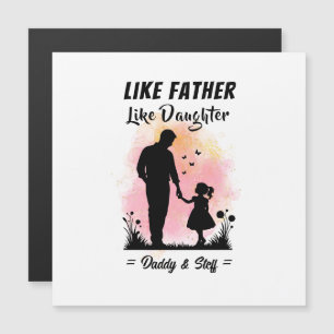 Like Father Like Daughter - Custom Name