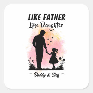 Like Father Like Daughter - Custom Name Square Sticker