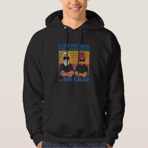 Like Father Like Daughter Oh Crap From Daughter Fo Hoodie