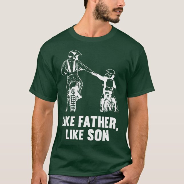 Like Father Like Son Motocross Biker Bike Gift T-Shirt (Front)