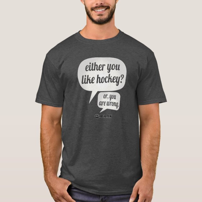 Like Hockey? T-Shirt (Front)