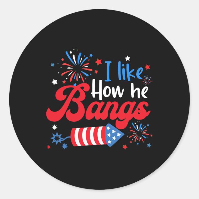 Like How She Explodes Fireworks Funny Couple 4th O Classic Round Sticker (Front)