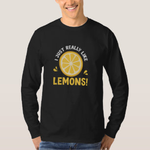 Like Lemons Ironic Quote Lemonade Citrus Fruit T-Shirt