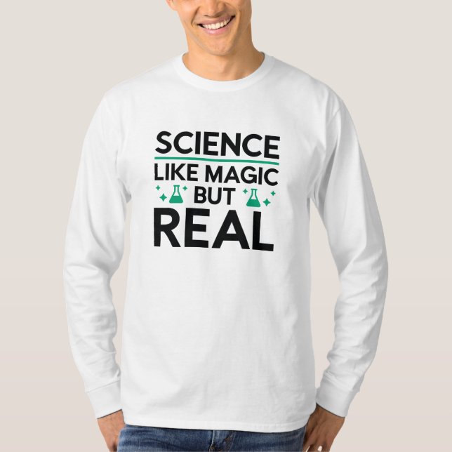 Like Magic But Real T-Shirt (Front)