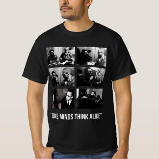 Like Minds Think Alike Fidel Castro  T-Shirt