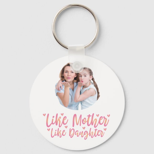 Like Mother Like Daughter, Personalised Mum Gift Key Ring (Front)