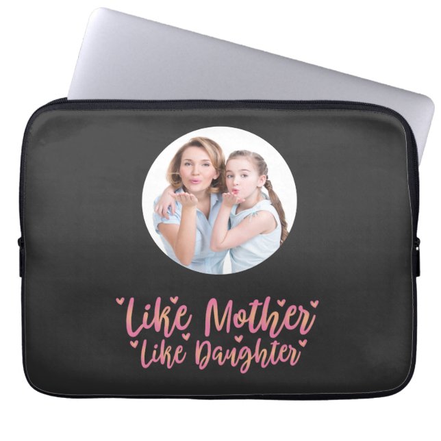 Like Mother Like Daughter, Personalized Mom Gift Laptop Sleeve (Front)