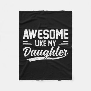 Like My Daughter Funny Fathers Day Fleece Blanket
