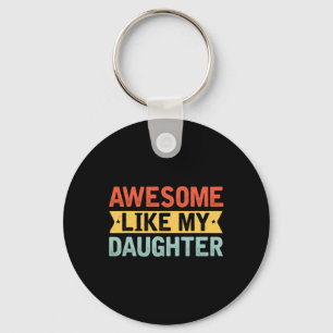 Like My Daughter Funny Mothers Fathers Day Mum Dad Key Ring