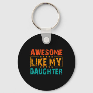 Like My Daughter Gifts Men Funny Fathers Day Dad 4 Key Ring
