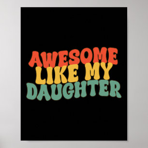 Like My Daughter Retro Dad Funny Fathers  Poster