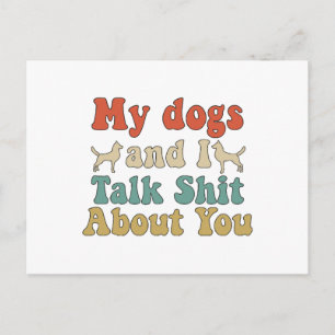 Like people bring their dogs and you talk about th holiday postcard