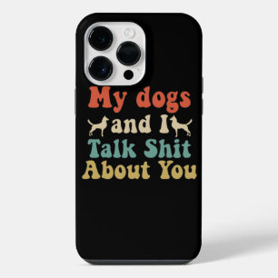 Like people bring their dogs and you talk about th iPhone 14 pro max case