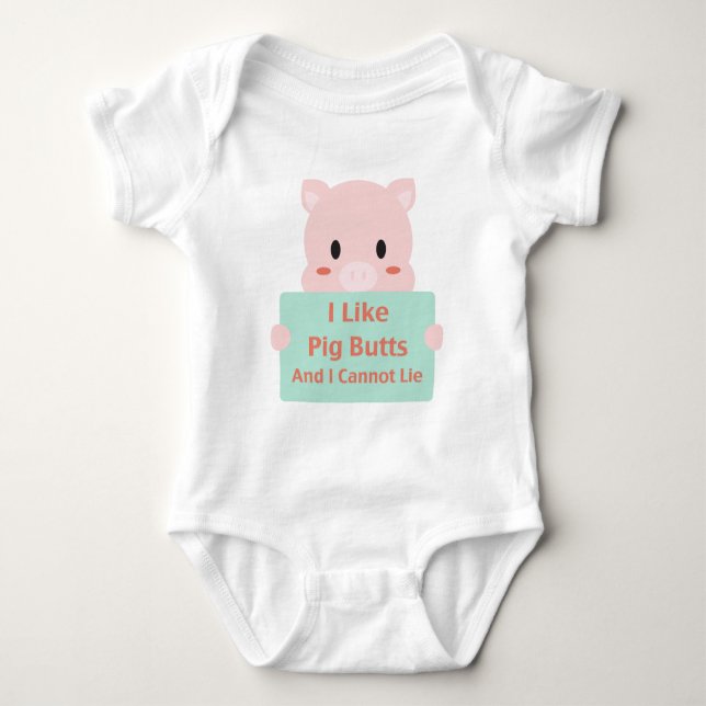 Like Pig Butts Baby Bodysuit (Front)