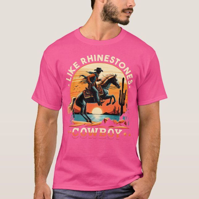 Like Rhinestones Cowboy Western Cowboy Riding Hors T-Shirt (Front)