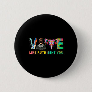 Like Ruth Sent You Rbg Feminist Voting Inspiration 6 Cm Round Badge