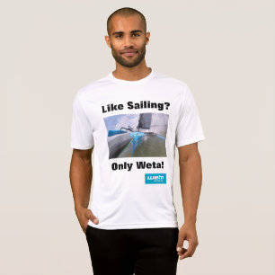 Like sailing - only Weta! T-Shirt