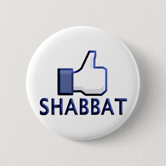 Like Shabbat 6 Cm Round Badge (Front)
