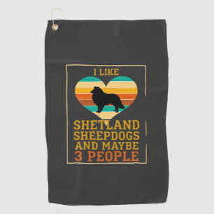 Like Shetland Sheepdogs Maybe People Dog Heart Golf Towel