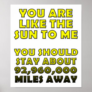 Like the Sun Funny Poster