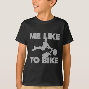 Like To Bike Funny Mountain Bike Extreme Mtb Bicyc T-Shirt