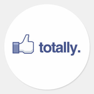 LIKE TOTALLY CLASSIC ROUND STICKER