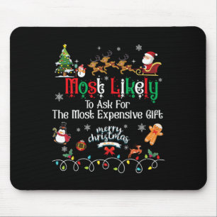 Likely To Ask For The Most Expensive Crew Christma Mouse Pad