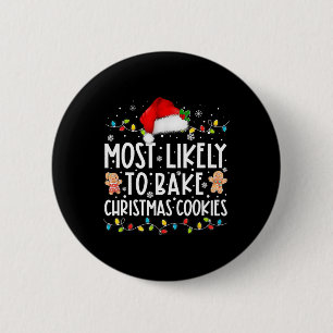Likely To Bake Christmas Cookies Fun Baker Christm 6 Cm Round Badge