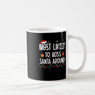Likely To Boss Santa Around Christmas Fun Xmas Coffee Mug