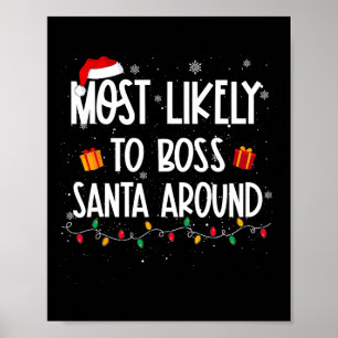Likely To Boss Santa Around Christmas Fun Xmas Poster