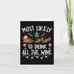 Likely To Drink All The Wine Family Matching Chris Card