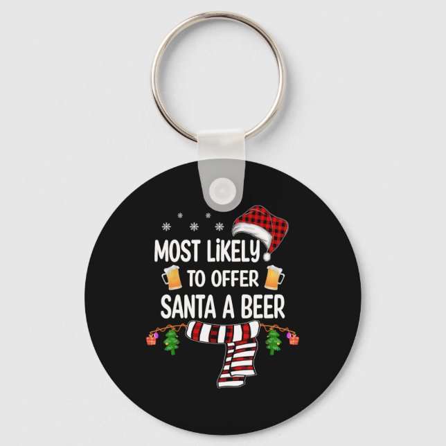 Likely To Offer Santa A Beer Fun Family Christmas  Key Ring (Front)
