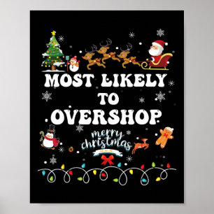 Likely To Overshop Shopping Family Crew Christmas  Poster