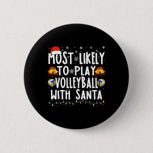 Likely To Play Volleyball With Santa Christmas Vol 6 Cm Round Badge