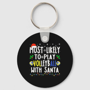 Likely To Play Volleyball With Santa Christmas Vol Key Ring