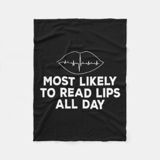 Likely To Read Lips Deaf Asl Hearing Loss Awarenes Fleece Blanket