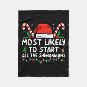 Likely To Start All The Shenanigans Family Xmas Ho Fleece Blanket