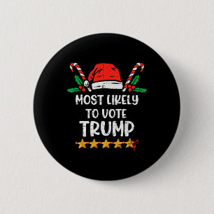 Likely To Vote Trump Election Voter Christmas  6 Cm Round Badge