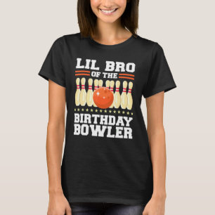 Lil Bro Of The Birthday Bowler Bday Bowling Party T-Shirt