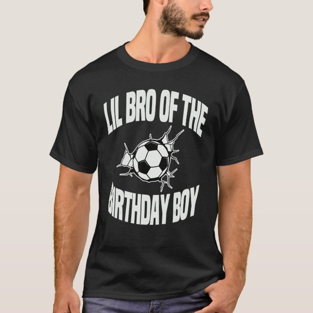Lil Bro Of The Birthday Boy Soccer Team Bday Party T-Shirt (Front)