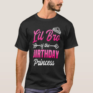 Lil Bro Of The Birthday Princess Party Bday Celebr T-Shirt